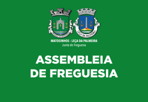 Assembleia de Freguesia - Sessão Ordinária 22 Abril